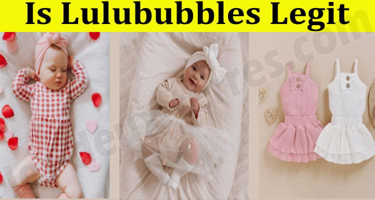 Lulububbles Online Website Reviews