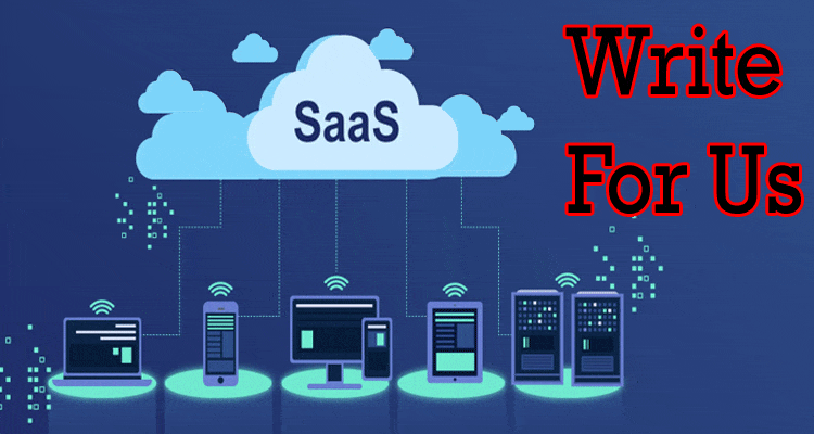 About general informatiol Write For Us Saas