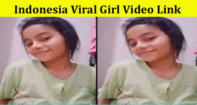 Latest News Indonesia Viral Girl Video Link